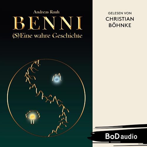 BENNI - (S)Eine wahre Geschichte -- Andreas Rauh episode artwork