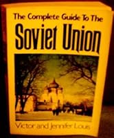 Complete Guide to the Soviet Union 0312058381 Book Cover