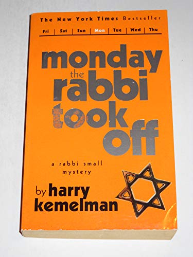 Monday the Rabbi Took Off