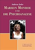  Marilyn Monroe und die Psychoanalyse (Imago)