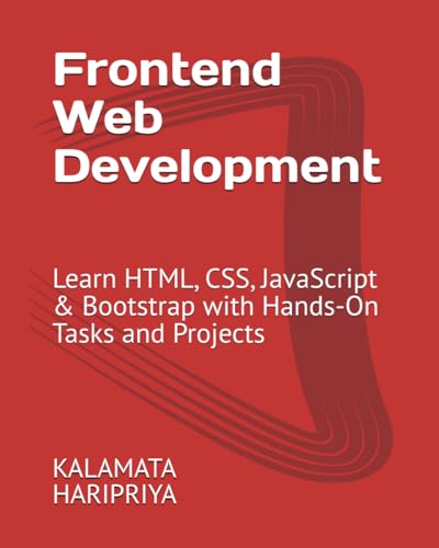 Frontend Web Development: Learn HTML, CSS, JavaScript & Bootstrap...