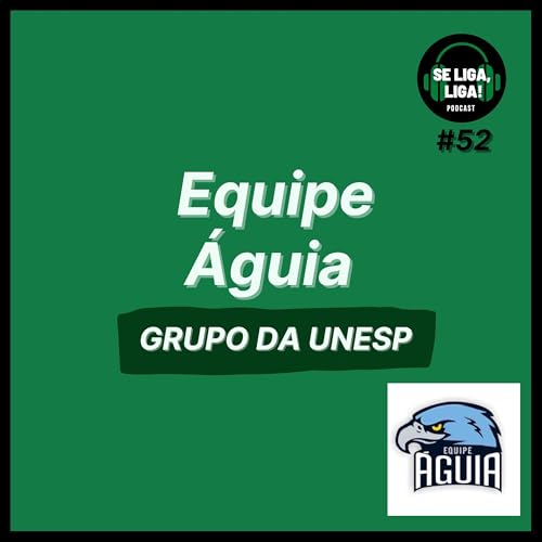 #52 - Equipe &Aacute;guia (GRUPO DA UNESP)