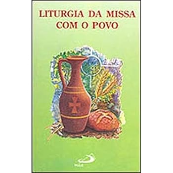 Paperback Liturgia Da Missa Com O Povo [Portuguese] Book