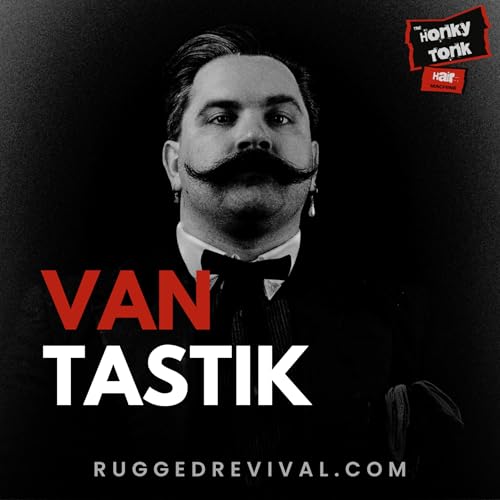 Van Tastik &ndash; Western Gothic & Dark Delta Rock | Rugged Revival