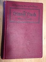 CRIMSON FLASH / MYSTERY STORIES FOR BOYS B000BW0SRM Book Cover