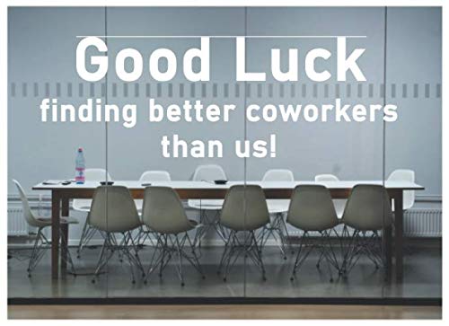 Good Luck finding better coworkers than us!: Coworker leaving gift - funny farewell book to sign or write in | New job, leaving, going away, ... of coworker, colleague supervisor or boss