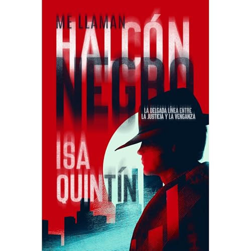 Me Llaman Halcón Negro (Thriller policíaco) Audiolibro Por Isa Quintín arte de portada