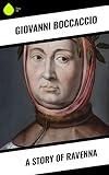 A Story of Ravenna (English Edition) - Giovanni Boccaccio 