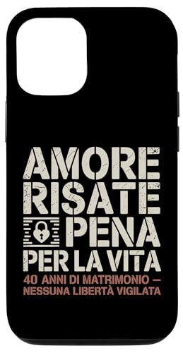 Amore Risate E Pena Per La Vita Regalo 40 Di Matrimonio X}zP[X iPhone 12/12 Pro p