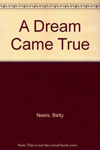 A Dream Came True B000XYDHOE Book Cover