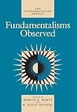 Fundamentalisms Observed (Volume 1) (The Fundamentalism Project)