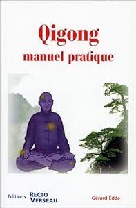 Qigong - Manuel pratique