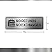 Metal Stainless Steel All Sales Final No Refunds No Exchanges Sign,With Self Adhesive,9x3in(No Refunds or Exchanges)