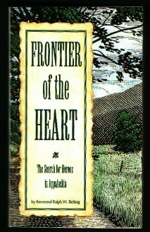 Paperback Frontier of the Heart: The Search for Heroes in Appalachia Book