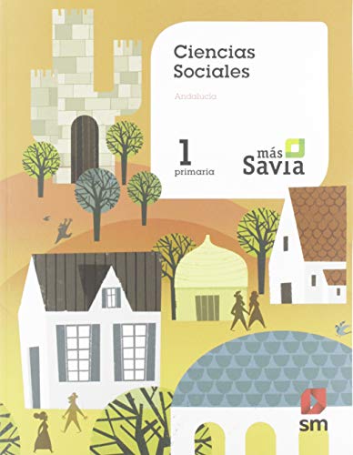 Sociales 1º Educacion Primaria Mas Savia Ed 2019 Andalucia