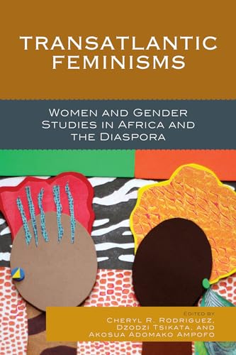 Transatlantic Feminisms: Women and Gender Studies in Africa and the Diaspora