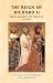 The reign of Richard II: From minority to tyranny 1377-97 (Manchester Medieval Sources MUP)