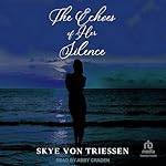 Cover of The Echoes of Her Silence