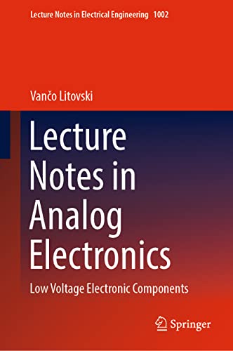 Lecture Notes in Analog Electronics: Low Voltage Electronic Components: 1002 (Lecture Notes in Electrical Engineering) view 2