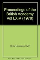 Proceedings of the British Academy Vol LXIV (1978) B00BV8HC9W Book Cover
