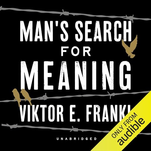 Man's Search for Meaning