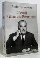 C'était Georges Pompidou 2213635412 Book Cover