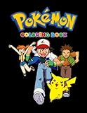 Pokémon Coloring Book: +50 Poke Coloring Page For Kids And Adults , With Exclusive Images , Amazing...