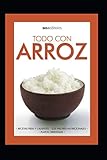 como cocinar arroz yamani con verduras  TODO CON ARROZ: recetas frías y calientes: 13 (APRENDIENDO A COCINAR - LA MAS COMPLETA COLECCION CON RECETAS SENCILLAS Y PRACTICAS PARA TODOS LOS GUSTOS)
