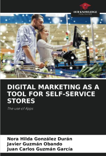 DIGITAL MARKETING AS A TOOL FOR SELF-SERVICE STORES: The use of Apps