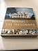 Houses of the Presidents: Childhood Homes, Family Dwellings, Private Escapes, and Grand Estates