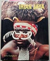 Irian Jaya: The Timeless Domain 1856460142 Book Cover