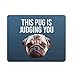 Hund und günstig Kaufen-Tongue in Peach Lustiges Mauspad, Büroarbeit, Schreibtischzubehör, Computerkollege, Kollegen Dieser Mops ist Judging You, niedlicher Hund, lustig, MM310