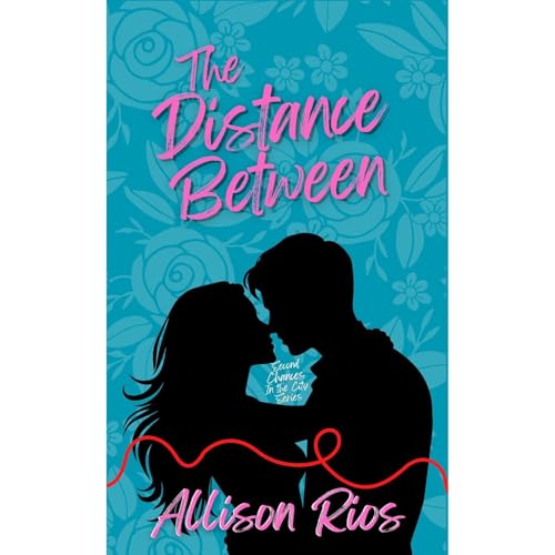 The Distance Between Audiolibro Por Allison Rios arte de portada