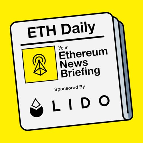 Ethereum News Podcast Por ETH Daily arte de portada