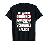 Ich Mag Den Geräusch Den Du Machsch Humor Sprüche
