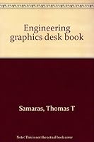Engineering graphics desk book 0132778556 Book Cover
