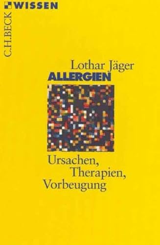 Preisvergleich Produktbild Allergien: Ursachen, Therapien, Vorbeugung (Beck'sche Reihe)