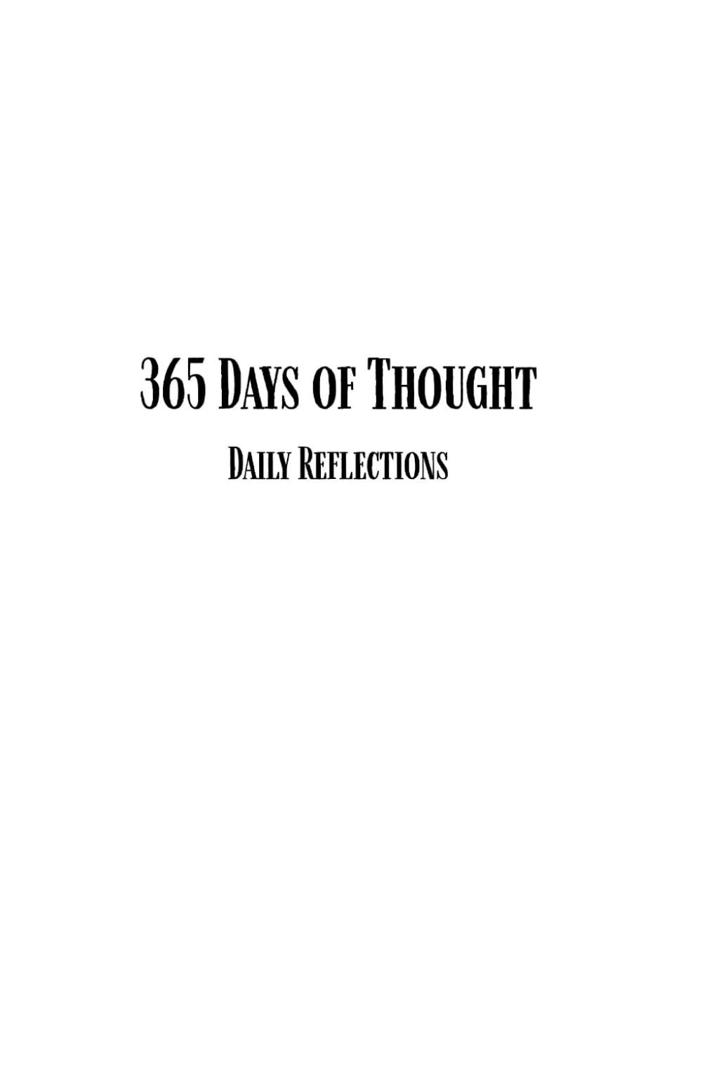 365 Days of Thought: Daily Reflections