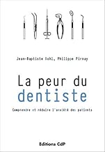 Download La peur du dentiste: Comprendre et réduire l'anxiété des patients. PDF