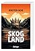 Skogland 1: Jugendthriller ab 12 Jahren - Spannung und Geheimnisse in einem faszinierenden Land voller Rätsel