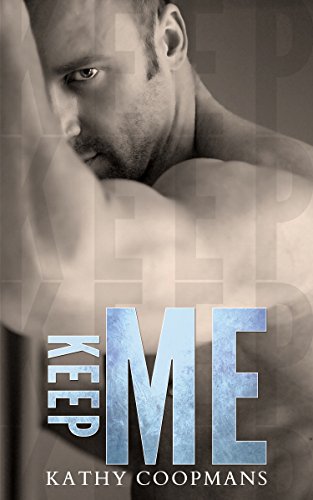 Keep Me (Shelter Me Series Book 3)