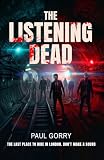 The Listening Dead – Albion Deep. The Explosive Brand New Zombie Thriller Series: The 'Must Read' Book 1 of the 2026 Underland Series.