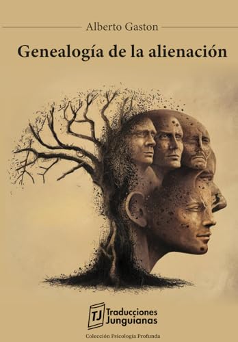 Genealogía de la alienación (Traducciones Junguianas)