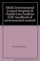 Hbdk Environmental Control Hospitals & Health Care Facilities (CRC handbook of environmental control) 0878192751 Book Cover