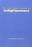 Lazy Man's Guide to Enlightenment
