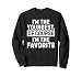 I'm The Youngest Of Course I'm The Favorite Sweatshirt