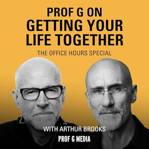 Why Happiness Has Nothing to Do With Success &mdash; with Arthur Brooks