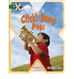 Project X: Noise: Click! Bang! Pop!