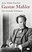 Produktbild Gustav Mahler: Der fremde Vertraute  Biographie