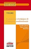  Yves Doz - Le processus stratégique de l\'entreprise multinationale (French Edition)